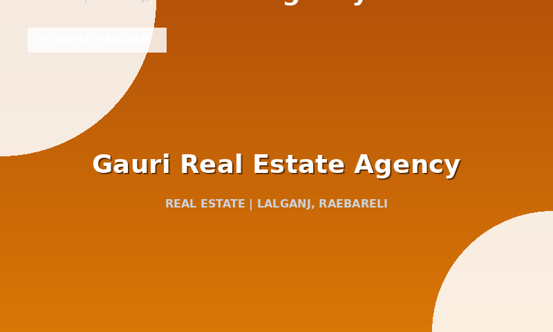 Gauri Real Estate Agency in Lalganj, Raebareli, Uttar Pradesh