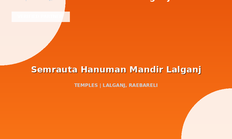 Semrauta Hanuman Mandir Lalganj in Lalganj, Raebareli, Uttar Pradesh
